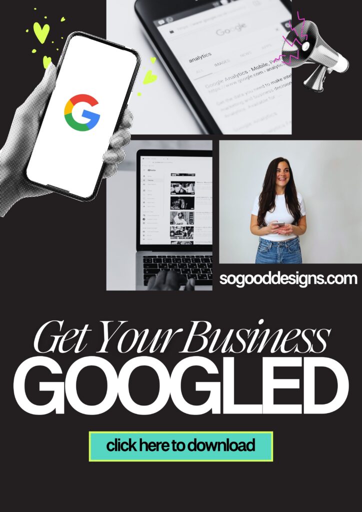 Get Your Business Googled - So Good Designs